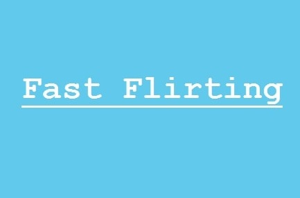 Fast Flirting